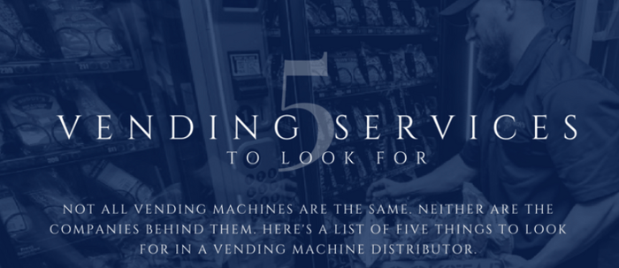 Comparing Vending Machine Companies? 5 Services to Look For